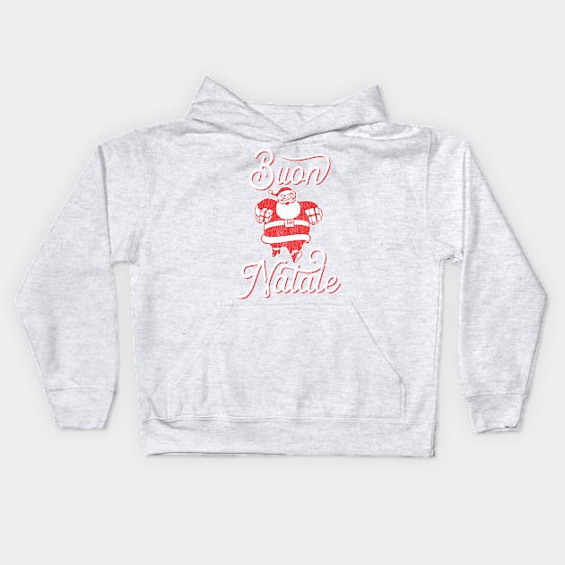 Buon Natale: Italian Christmas Faded design Kids Hoodie by Vector Deluxe